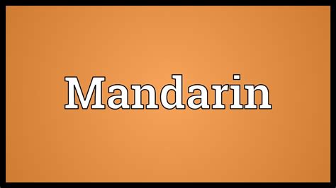 mandarin meaning.